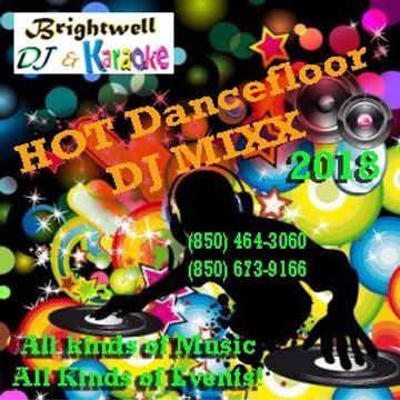 A Hot Dancefloor Mashup by Brightwell DJ Karaoke June 10 2018