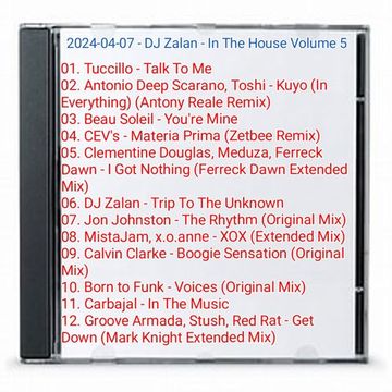 2024-04-07 - DJ Zalan - In The House Volume 5