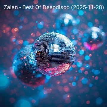 Zalan - Best Of Deepdisco (2025-11-28)
