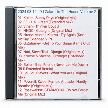 2024-03-12 - DJ Zalan - In The House Volume 2