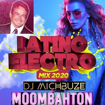 DJ michbuze's Fiesta Latina Mix 2020   Electro Latino EDM Moombathon Mixtape