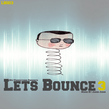 Lets Bounce Volume 3 (LB003) - Mixed By Jason Judge