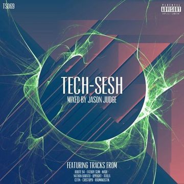 Tech Sesh 69 (TS069) - Mixed By Jason Judge