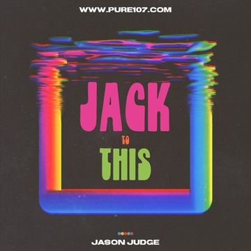 Jack To This - Mixed By Jason Judge