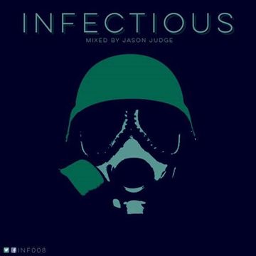 Infectious 8 (INF008) - Mixed By Jason Judge