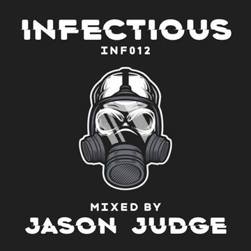 Infectious 12 (INF012) - Mixed By Jason Judge