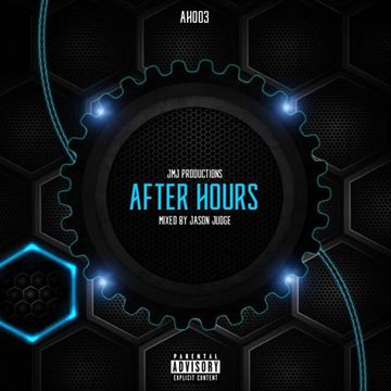 After Hours (AH003) - Mixed By Jason Judge