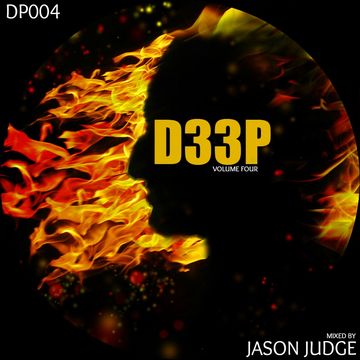 D33P Volume 4 - Mixed By Jason Judge