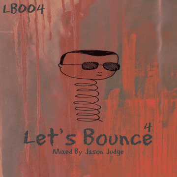 Let's Bounce 4 (LB004) - Mixed By Jason Judge