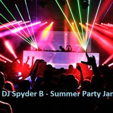 DJ Spyder B  Summer Party House Jamz