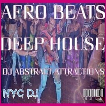 Afrobeats Deep House DJ Abstract Attractions