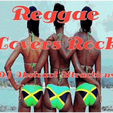 Reggae | Lovers Rock DJ Abstract Attractions