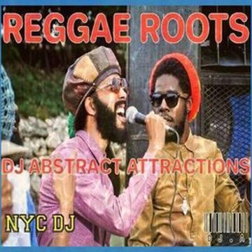 Reggae Roots DJ Abstract Attractions