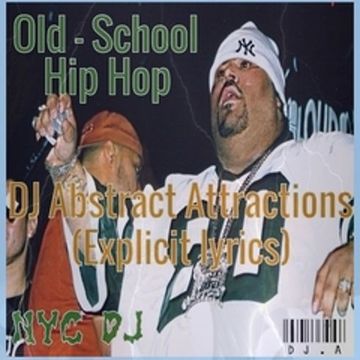 Old School Hip Hop Party Mix DJ Abstract Attractions