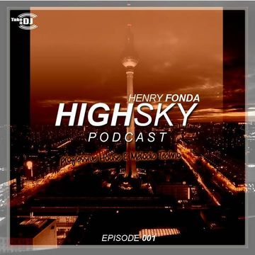 Henry Fonda   High Sky Podcast 001