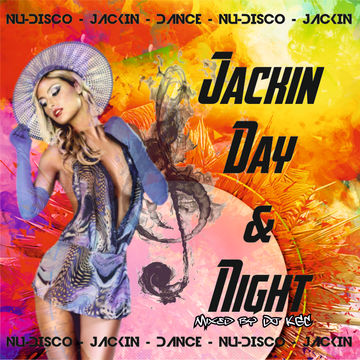 Dj KGC Jackin Day & Night