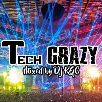 Dj KGC Tech Grazy