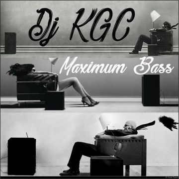 Dj KGC Maximum Bass