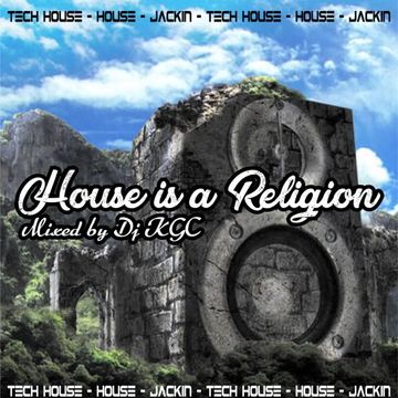 Dj KGC House Is A Religion