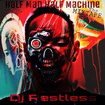 Half Man x Half Machine continuous mixtape