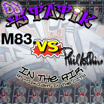 M83 vs Phil Collins   In The Air at Midnight in the City (DJ Statik Mashup)