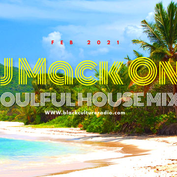 DJ Mack One Soulful House Mix Feb 2021 Mix Vol 2