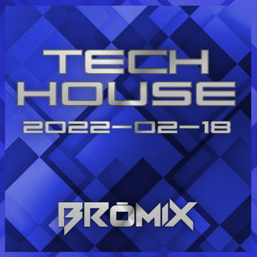 Tech House - 2022-02-08