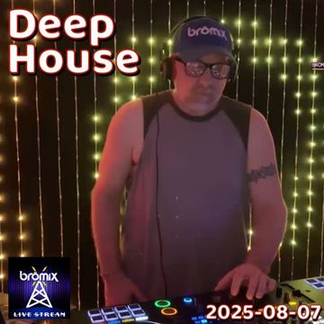Deep House - August 7, 2025