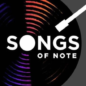 SONGS OF NOTE   80s 90s