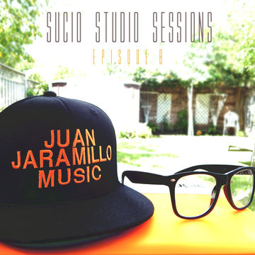 JUAN JARAMILLO SUCIO STUDIO SESSIONS EPISODE 8