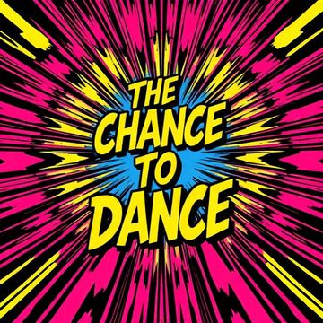 The Chance To Dance