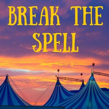 Break The Spell