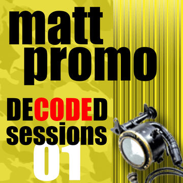 MATT PROMO - Decoded Sessions 01 (01.10.2008)