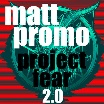 MATT PROMO - Project Fear 2.0 (Tech House 23.08.20)