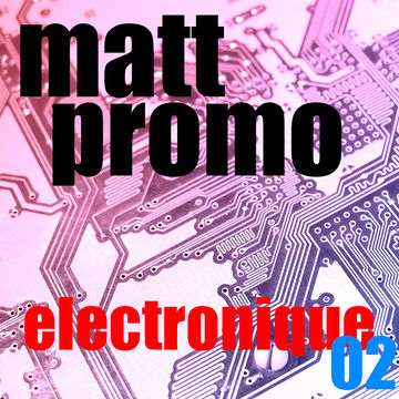 MATT PROMO - Electro Nique 02 (16.04.2006)