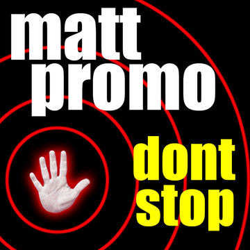 MATT PROMO - Don't Stop (22.04.2009)