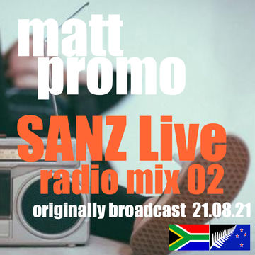 MATT PROMO   SANZ Live Radio Mix 02 (Funky House 16.08.21)