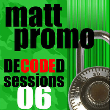 MATT PROMO - Decoded Sessions 06 (27.04.2009)