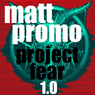 MATT PROMO - Project Fear 1.0 (Tech House 18.08.20)