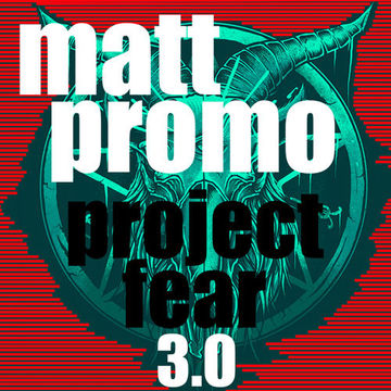 MATT PROMO - Project Fear 3.0 (Tech House 30.03.21)