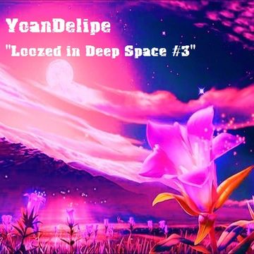 @YoanDelipe - Loozed in Deep Space #3 (Ultra Deep Coco's Remix)