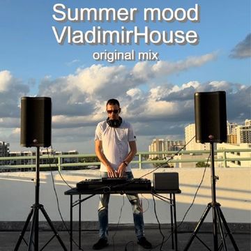 DEEP HOUSE   TECH HOUSE MIX 2023   Summer mood VladimirHouse original mix