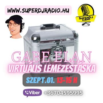 Gabe Elan Nr.253 @ SuperDj Radio 2024 SZEPT 01 [13 15 H]