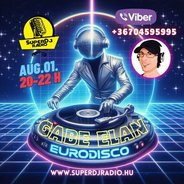 Gabe Elan Nr.240 @ SuperDj Radio 2024 AUG 01 [20 22]