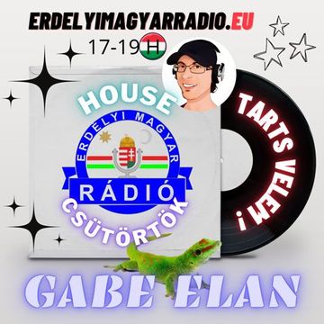 Gabe Elan   Nr.004 @ Erdélyi Magyar Rádió 2022 AUG 18 [17 19]