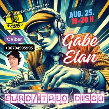 Gabe Elan Nr.250 @ SuperDj Radio 2024 AUG 25 [18 20 H]