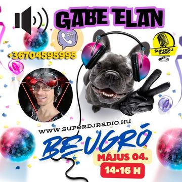 Gabe Elan Nr.204 @ SuperDj Radio 2024 MAJ 04 [14 16]