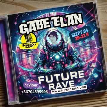 Gabe Elan Nr.254 @ SuperDj Radio 2024 SZEPT 04 [20 22 H]