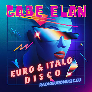 Gabe Elan - Nr017 @ Euro Music Radio 2021 JUL 29 [10-12]