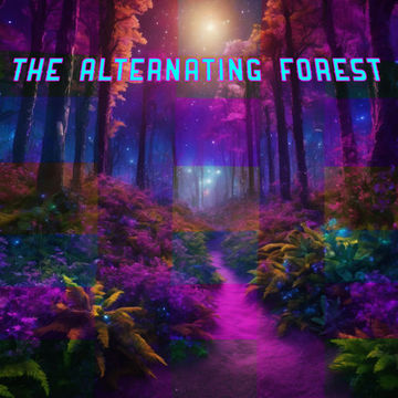 The Alternating Forest by DJ Sammy Wyde
